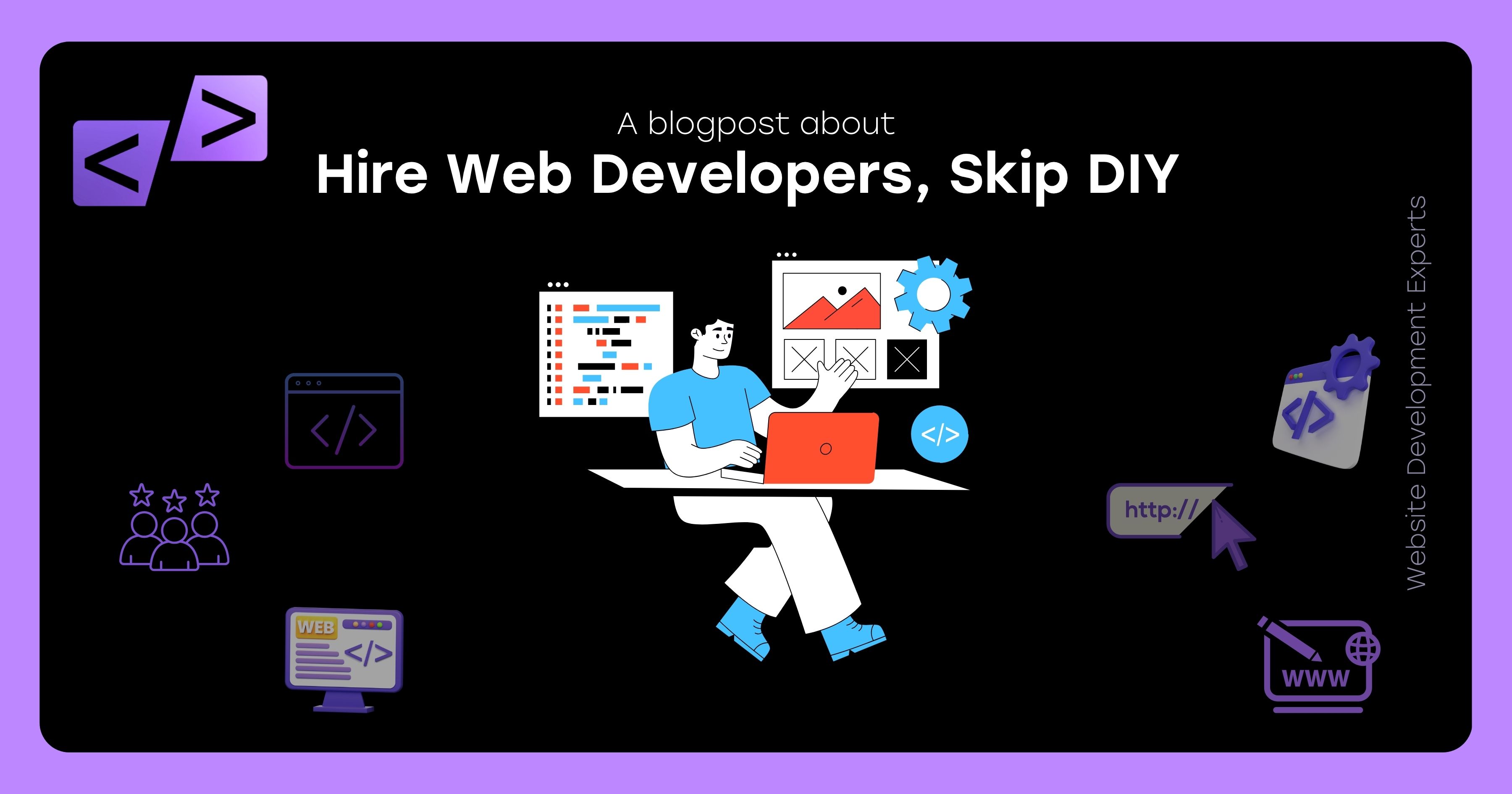 Hire Web Developers, Skip DIY 