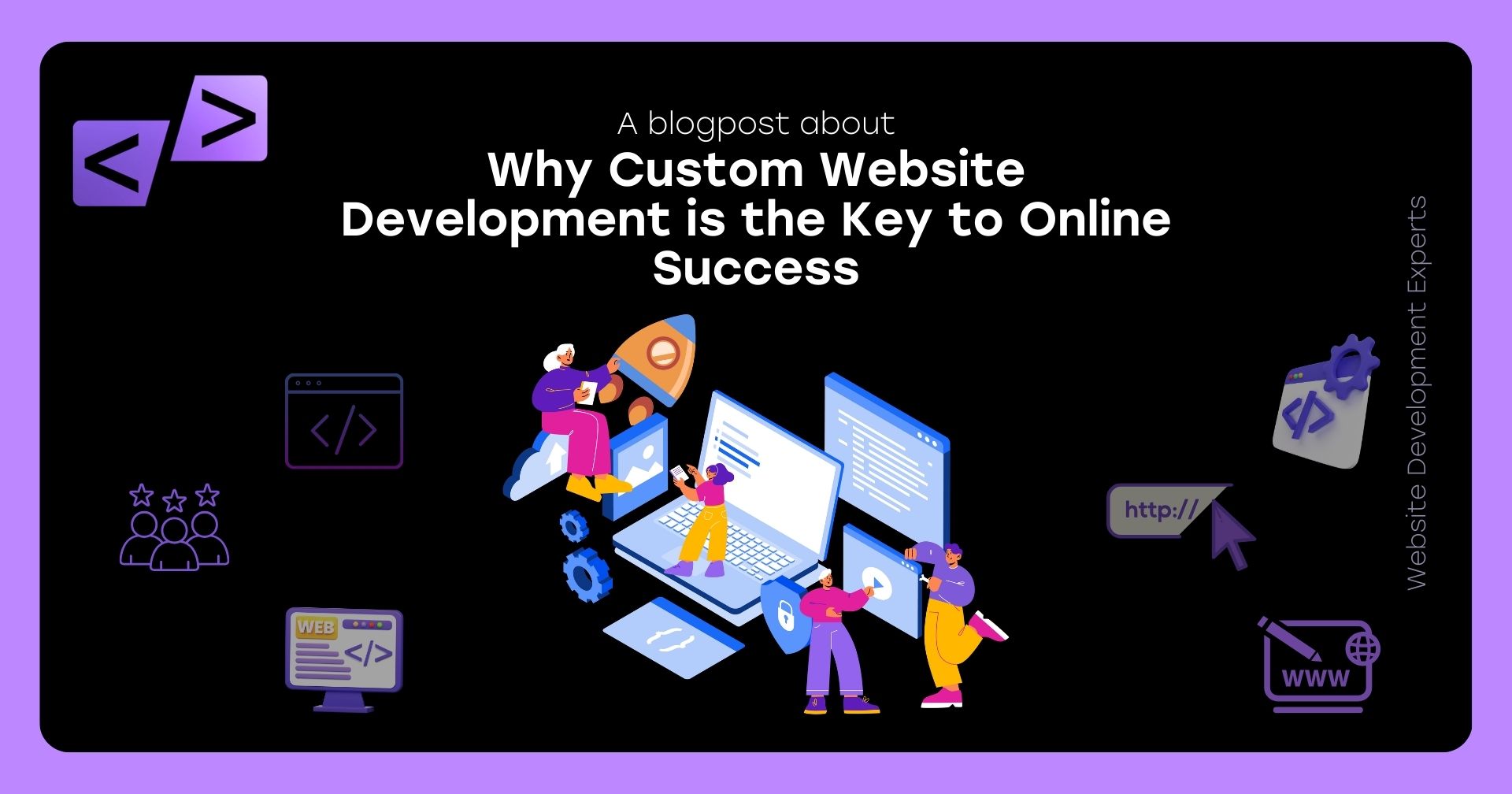 Why Custom Website Development is the Key to Online Success