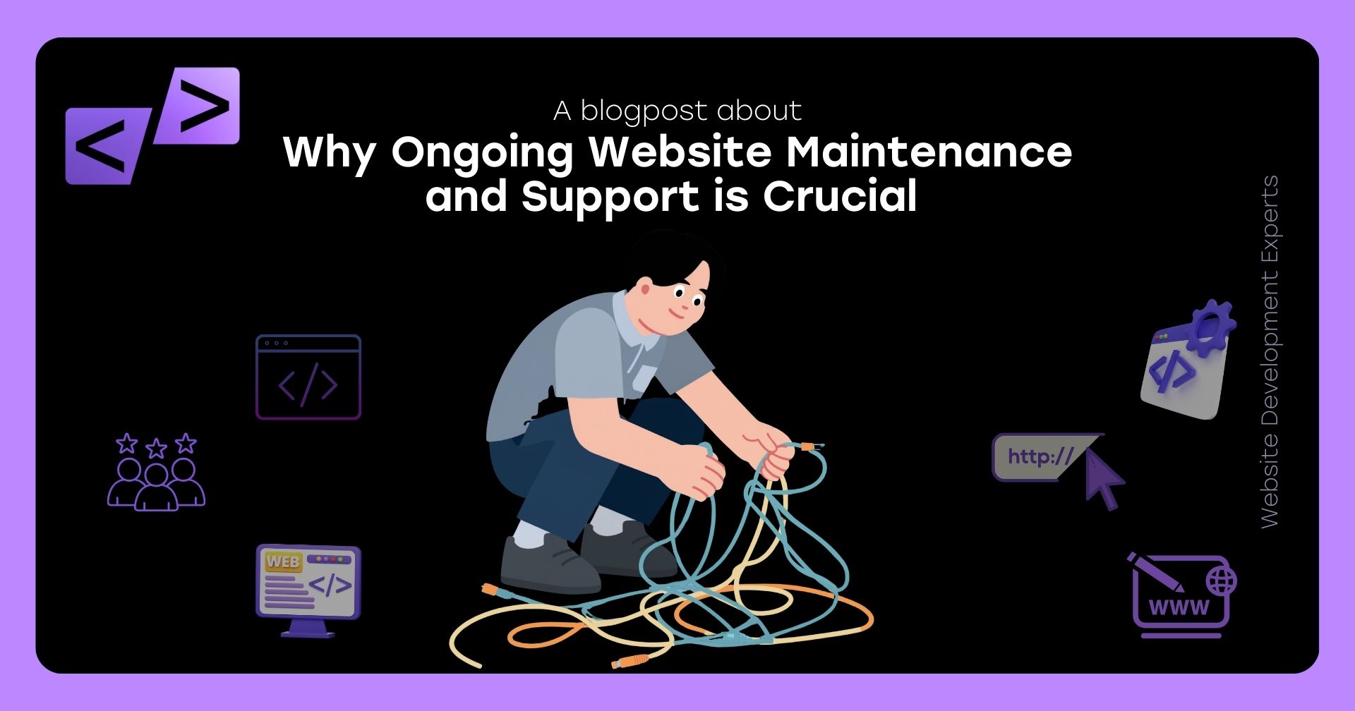 Why Ongoing Website Maintenance and Support is Crucial 